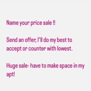 Huge sale! Name your price!